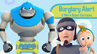 Arpo the Robot for All Kids - Burglary Alert & More Robot Cartoons (2020)