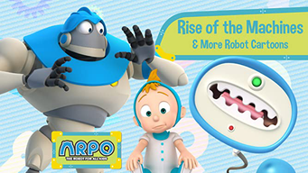 Arpo the Robot for All Kids - Rise of the Machines & More Robot Cartoons (2020)