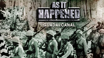 As It Happened: Guadalcanal (2005)