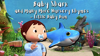 Baby Shark and Many More Nursery Rhymes - Little Baby Bum (2019)