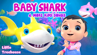 Baby Shark & More Kids Songs (Little Treehouse) (2019)