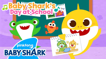 Baby Shark's Day at School (2021)