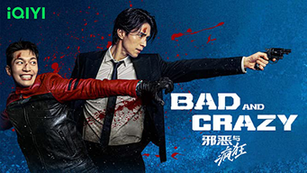 Bad and Crazy (2022)