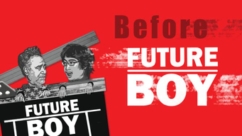 Before Future Boy (2020)