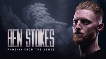 Ben Stokes: Phoenix from The Ashes (2022)