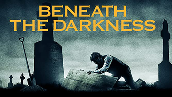 Beneath the Darkness (2012)