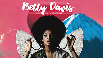 Betty Davis - Betty: They Say I'm Different (2020)