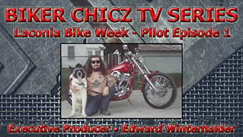 Biker Chicz TV Series: Laconia Bike Week (Pilot Episode 1) (2010)