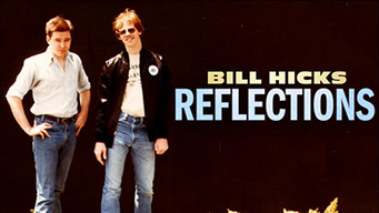 Bill Hicks: Reflections (2015)