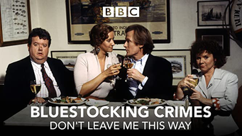 Bluestocking Crimes: Don't Leave Me This Way (1993)