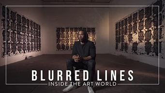 Blurred Lines: Inside the Art World (2017)