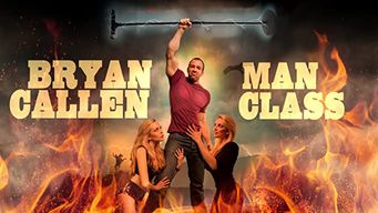 Bryan Callen: Man Class (2012)