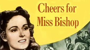 Cheers For Miss Bishop (1941)