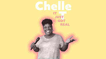 Chelle T: It Just Got Real (2020)