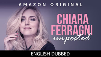Chiara Ferragni: Unposted [English Dubbed] (2019)