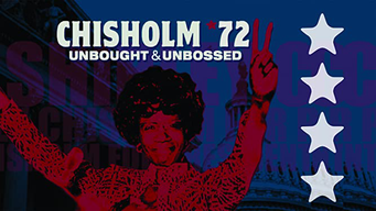 Chisholm '72: Unbought & Unbossed (2004)