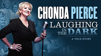Chonda Pierce: Laughing in the Dark (2016)