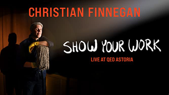 Christian Finnegan: Show Your Work (2021)