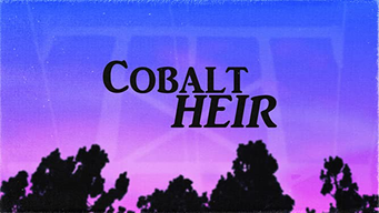 Cobalt Heir (2020)