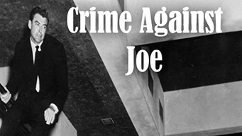 Crime Against Joe (1956)