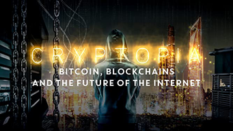 Cryptopia: Bitcoin, Blockchains, and the Future of the Internet (2020)