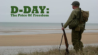D-Day: The Price of Freedom (2007)