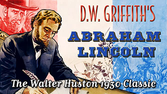 D.W. Griffith's "Abraham Lincoln" - The Walter Huston 1930 Classic (1930)