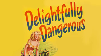 Delightfully Dangerous (1945)