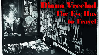 Diana Vreeland The Eye Has To Travel Amazon Prime Video Flixable