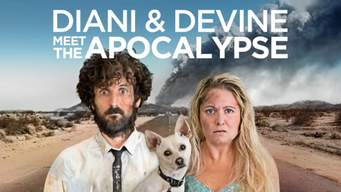 Diani & Devine Meet the Apocalypse (2016)