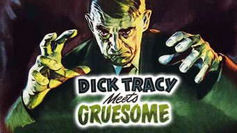 Dick Tracy Meets Gruesome (1947)