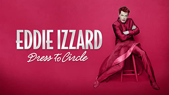 Eddie Izzard: Dress To Circle (2002)