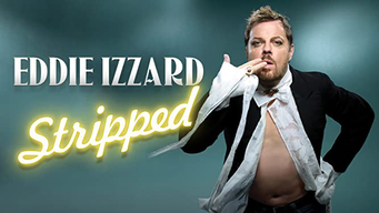 Eddie Izzard: Stripped (2009)