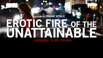 Erotic Fire of The Unattainable (2021)