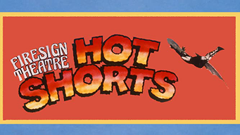 Firesign Theatre's Hot Shorts (2021)