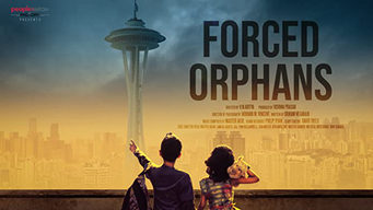 Forced Orphans (2021)