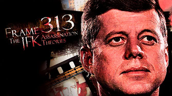 Frame 313 - The JFK Assassination Theories (2008)