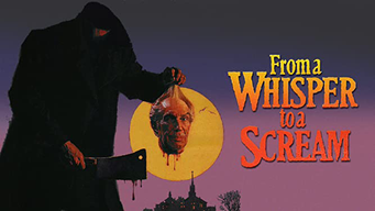 From a Whisper to a Scream (1987)