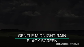 Gentle Midnight Rain black screen 9 hours (2017)