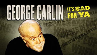 George Carlin: It's Bad For Ya! (2008)