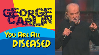 George Carlin: You Are All Diseased (2003)