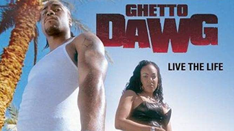 Ghetto Dawg (2002)