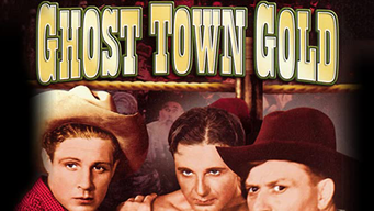 Ghost-Town Gold (1936)
