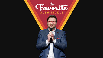 Glen Tickle: The Favorite (2021)