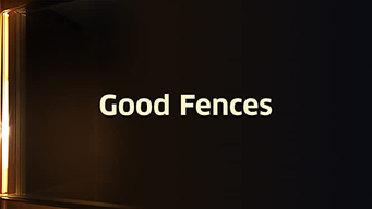 Good Fences (2003)