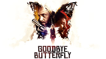 Goodbye, Butterfly (2021)
