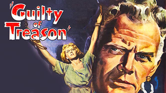 Guilty Of Treason (1950)