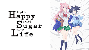 Happy Sugar Life (2018)
