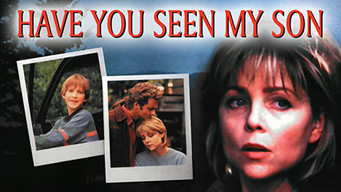 Have You Seen My Son (1996)