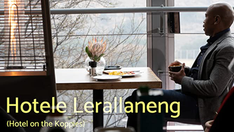 Hotele Lerallaneng (Hotel on the Koppies) (2021)